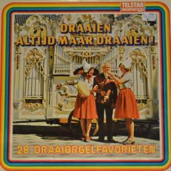 LP Various: Draaien Altijd Maar Draaien - 28 Draaiorgelfavorieten