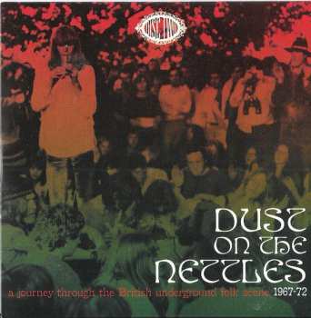 3CD/Set di cofanetti Various: Dust On The Nettles (A Journey Through The British Underground Folk Scene 1967-1972)