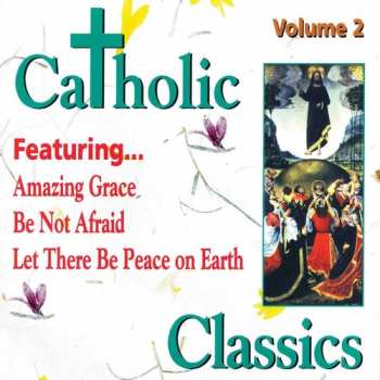 CD Various: Catholic Classics 2 / Various