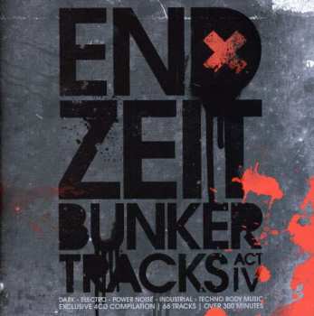 4CD/Set di cofanetti Various: Endzeit Bunkertracks [Act - IV] LTD