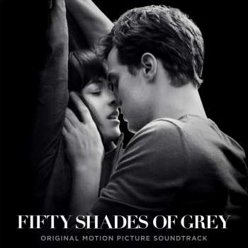 CD Various: Fifty Shades Of Grey (Original Motion Picture Soundtrack)