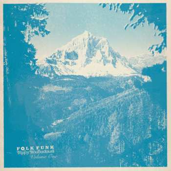 Album Various:  Folk Funk & Trippy Troubadours Volume One 