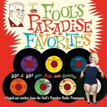 LP/SP Various: Fool's Paradise Favorites - '50s & '60s Bop Slop & Schlock