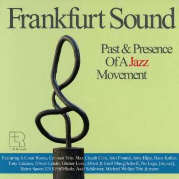 2CD Various: Frankfurt Sound (Past & Presence Of A Jazz Movement)