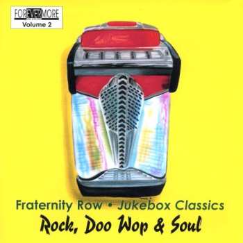 CD Various: Fraternity Row - Jukebox Classics - Rock, Doo Wop & Soul - Volume 2