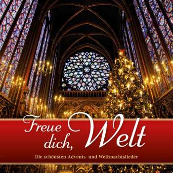 2CD Various: Freue Dich, Welt: Die Schönsten Advents- Und Weihnachtslieder