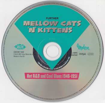 CD Various: Further Mellow Cats 'N' Kittens (Hot R&B And Cool Blues 1946-1951)