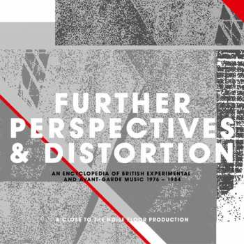 3CD/Set di cofanetti Various: Further Perspectives & Distortion - An Encyclopedia Of British Experimental And Avant-Garde Music 1976 - 1984