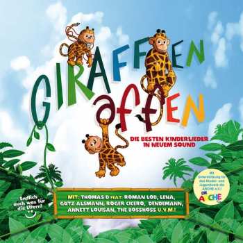 CD Various: Giraffenaffen (Die Besten Kinderlieder In Neuem Sound)