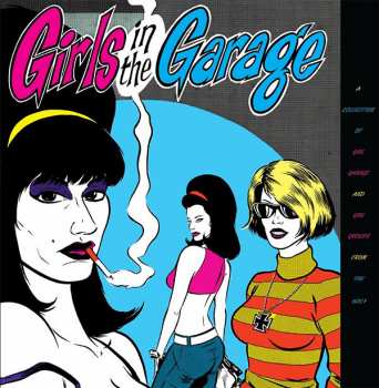 6CD/Set di cofanetti Various: Girls In The Garage - A Collection Of Girl Garage And Girl Groups From The 60s! Volumes 1-6
