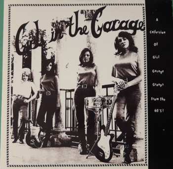 6CD/Set di cofanetti Various: Girls In The Garage - A Collection Of Girl Garage And Girl Groups From The 60s! Volumes 1-6