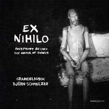 Album Various: Graindelavoix - Ex Nihilo