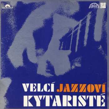 LP Various: Velcí Jazzoví Kytaristé