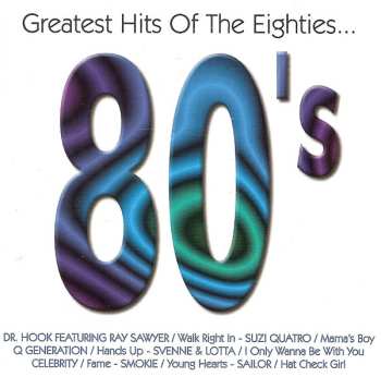 Album Various: Greatest Hits Of The Eighties...