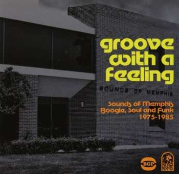 CD Various: Groove With A Feeling: Sounds Of Memphis Boogie 1975-1985