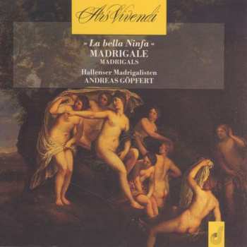 Album Various: Hallenser Madrigalisten - La Bella Ninfa