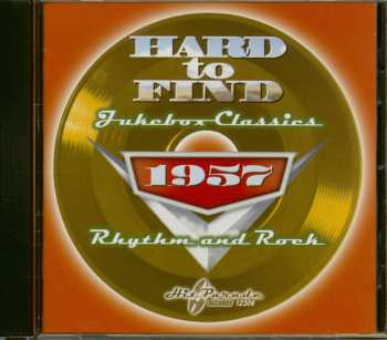 CD Various: Hard To Find Jukebox Classics 1957: Rhythm And Rock