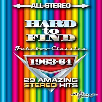 CD Various: Hard To Find Jukebox Classics – 1963-64: 29 Amazing Stereo Hits