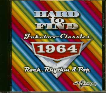 CD Various: Hard To Find Jukebox Classics 1964: Rock, Rhythm & Pop
