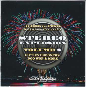 CD Various: Hard To Find Jukebox Classics - Stereo Explosion Volume 8:  Fifties Crooners, Doo Wop & More