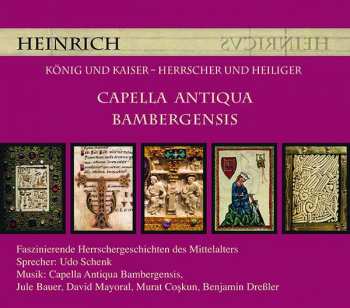 Album Various: Heinrich - König Und Kaiser, Herrscher Und Heiliger