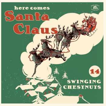 LP Various: Here Comes Santa Claus (14 Swinging Chestnuts) CLR