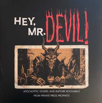 LP Various: Hey, Mr Devil: Apocalyptic Gospel And Rapture Rockabilly From Private Press Prophets (1964-1984) CLR