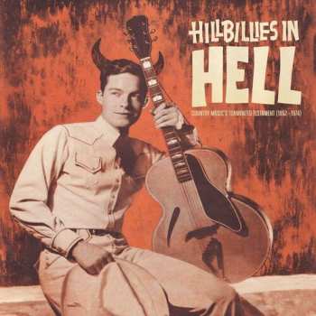 CD Various: Hillbillies In Hell - Country Music's Tormented Testament (1952-1974)