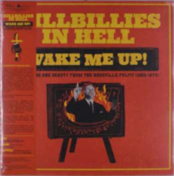 LP Various: Hillbillies In Hell: Wake Me Up! Brimstone And Beauty From The Nashville Pulpit (1952-1974) CLR | LTD