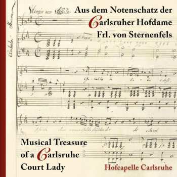 CD Various: Hofcapelle Carlsruhe - Aus Dem Notenschatz Der Carlsruher Hofdame Frl. Von Sternenfels