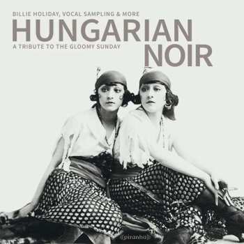 CD Various: Hungarian Noir. A Tribute To The Gloomy Sunday