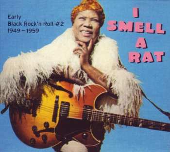 CD Various: I Smell A Rat - Early Black Rock'N'Roll #2 - 1949-1959
