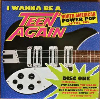 3CD/Set di cofanetti Various: I Wanna Be A Teen Again - American Power Pop 1980-1989