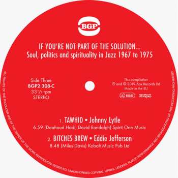 2LP Various: If You're Not Part Of The Solution... (Soul, Politics And Spirituality In Jazz 1967 To 1975)