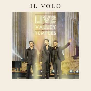 Album Various: Il Volo - Live At The Valley Of The Temples