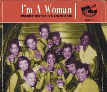 CD Various: I'm A Woman (Underestimation Is A Bad Mistake)