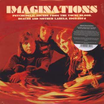 LP Various: Imaginations · Psychedelic Sounds From The Young Blood, Beacon And Mother Labels, 1969-1974