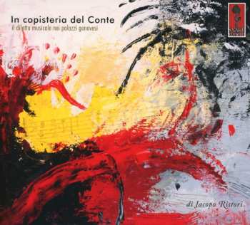 2CD Various: In Copisteria Del Conte - Il Diletto Musicale Nei Palazzi Genovesi