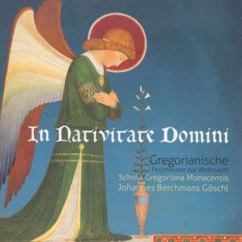 CD Various: In Nativitate Domini - Gregorianische Festmessen Zur Weihnacht