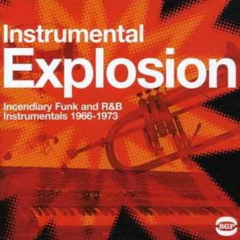 CD Various: Instrumental Explosion (Incendiary Funk And R&B Instrumentals 1966-1973)