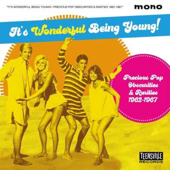CD Various: It's Wonderful Being Young! (Precious Pop Obscurities & Rarities 1962-1967)