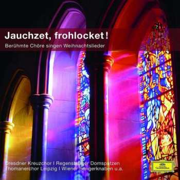 CD Various: Jauchzet, Frohlocket - Berühmte Chöre Singen Weihnachtslieder
