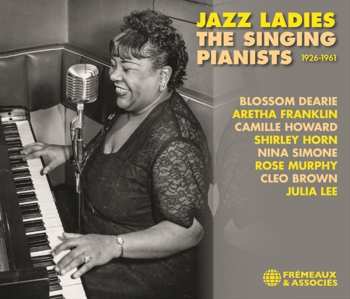 Album Various: Jazz Ladies: The Singing Pianists 1926-1961