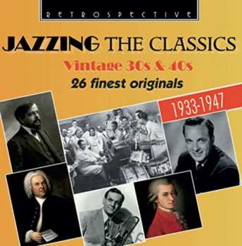 CD Various: Jazzing The Classics