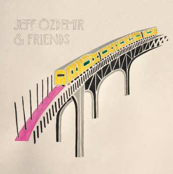 CD Various: Jeff Özdemir & Friends