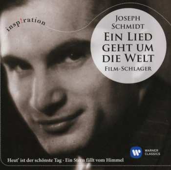 CD Various: Joseph Schmidt - Ein Lied Geht Um Die Welt