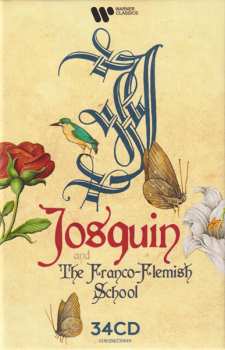 34CD/Set di cofanetti Various: Josquin & The Franco-Flemish School