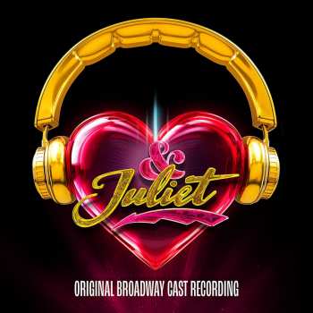 CD Various: & Juliet (Original Broadway Cast Recording)