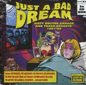 3CD/Set di cofanetti Various: Just A Bad Dream: Sixty British Garage And Trash Nuggets 1981-89