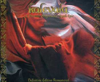 3CD Various: Kalevala - A Finnish Progressive Rock Epic (Definitive Edition Remastered)